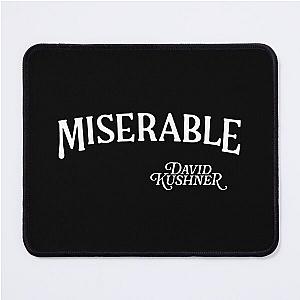 David Kushner Merch Miserable Mouse Pad