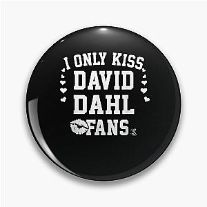 David Dahl I Only Kiss Graphic Apparel  Pin