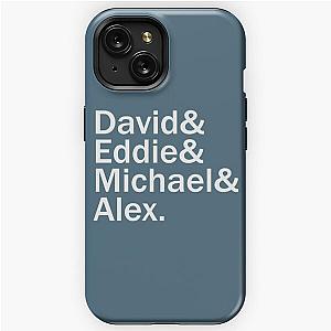 David Eddie Michael Alex iPhone Tough Case