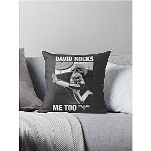 David Lee Rocks, Me Too Throw Pillow