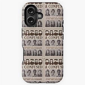 Dazed and Confused  iPhone Tough Case