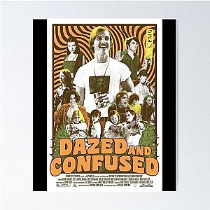 Dazed and Confused  Perfect Gift    Poster