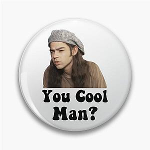 You Cool Man? Dazed and Confused Shirt Pin