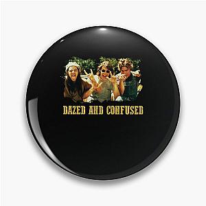 Reliving Youth Dazed and Confused Pin