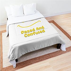 Dazed And Confused Comforter