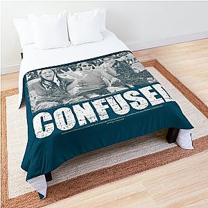 Dazed and Confused Comforter