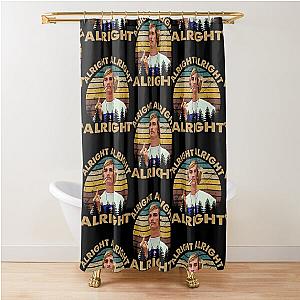 Dazed and confused retro vintage alright   Shower Curtain