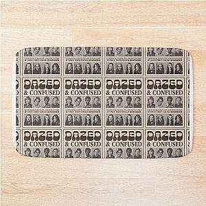 Dazed and Confused  Bath Mat