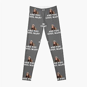 Are You Cool Man Dazed And Confused Quote Leggings