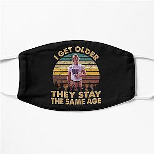 Dazed and confused vintage retro i get older they stay the same age Flat Mask