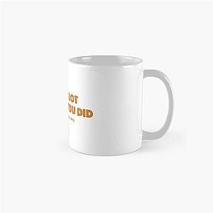 Dazed and Confused (1993) Cooler Movie Quote Classic Mug