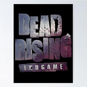 Dead Rising End Game Poster