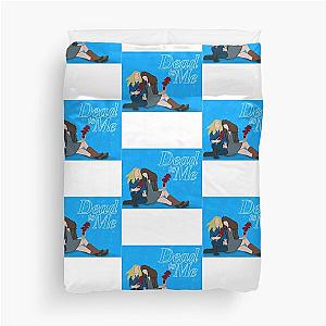 Dead to Me                       Duvet Cover