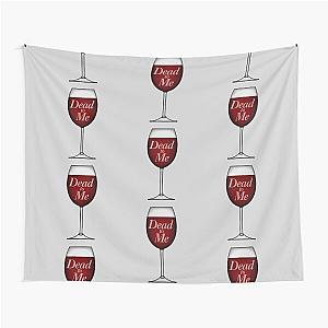 Red Wine Glass - Dead to Me - Jen and Judy Tapestry