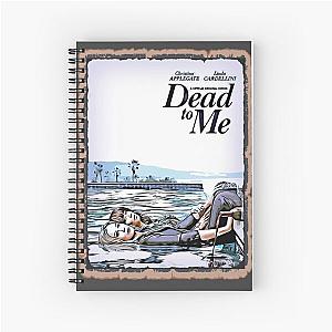 dead to me Spiral Notebook