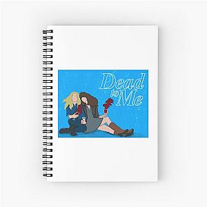 Dead to Me Spiral Notebook