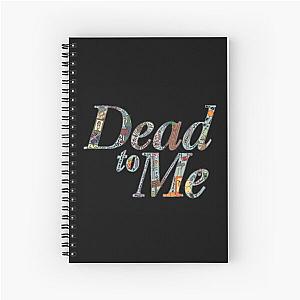 dead to me netflix Spiral Notebook