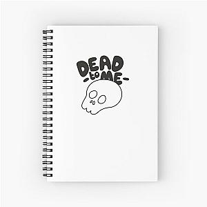 Dead To Me Sticker Spiral Notebook