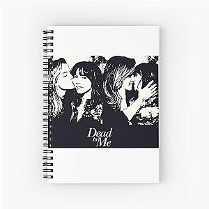 Judy & Michelle - Dead to Me Spiral Notebook