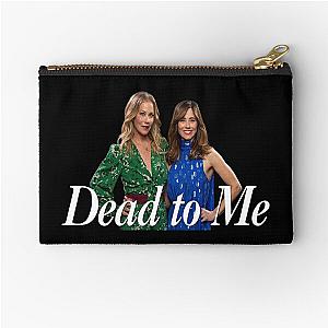 Dead to me netflix Zipper Pouch