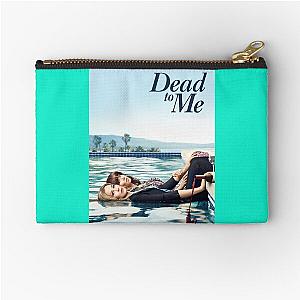 Dead to me                   Zipper Pouch