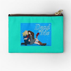 Dead to Me                       Zipper Pouch