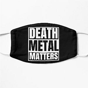 Death Metal Matters For Heavy Metal Band And Rock Metal Band As A Death Metal Band Flat Mask