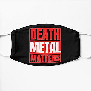 Death Metal Matters For Heavy Metal Band And Rock Metal Band As A Death Metal Band Flat Mask