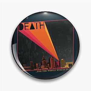 Death - For The Whole World To See Album Cover Pin