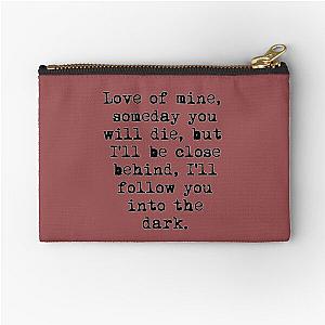 i'll follow you into the dark death cab for cutie Zipper Pouch