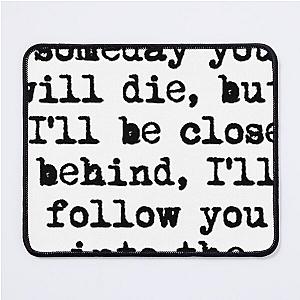 i'll follow you into the dark death cab for cutie Mouse Pad