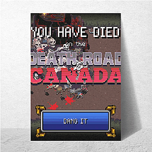 Death Road to Canada Get To Canada Or Bust Death Road To Canada Posters