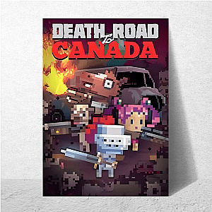 Death Road to Canada Survive The Undead Journey Death Road To Canada Posters