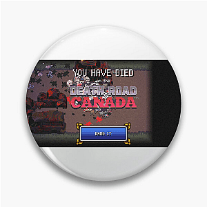 Death Road to Canada Get To Canada Or Bust Death Road To Canada Pins
