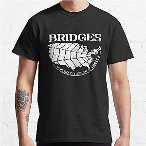 Bridges Aged Death Stranding Play games with science and strategy Classic T-Shirt