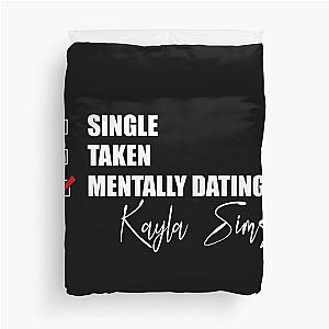 Mentally Dating Kayla Sims Duvet Cover