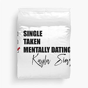 Mentally Dating Kayla Sims Duvet Cover