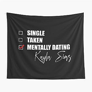 Mentally Dating Kayla Sims Tapestry