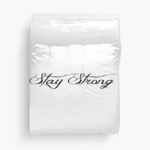 Stay Strong - Demi Lovato Duvet Cover