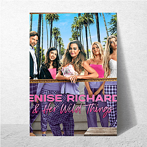Drama Starts With Denise Denise Richards And Her Wild Things Posters