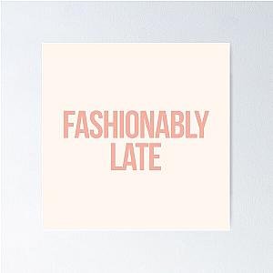 Fashionably Late inspired by Desperate Housewives in peach and rose Poster