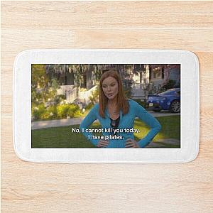 Bree Housewives Can't Kill You Today Pilates Bath Mat
