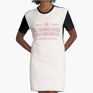 Yes I'm unbelievable r Closed mouth quote inspired by Desperate Housewives in peach and rose Graphic T-Shirt Dress