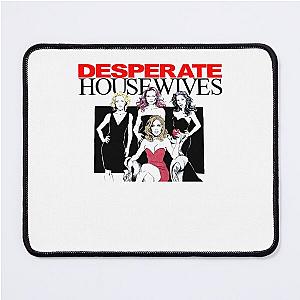 Funny Gift for Desperate Housewives Illustration Fan Mouse Pad