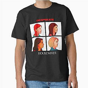 Desperate Housewives Classic T-Shirt