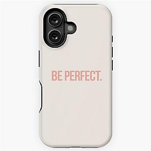 Be Perfect Inspired by Desperate Housewives in Peach iPhone Case