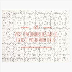 Yes, I'm Unbelievable. Close Your Mouths Inspired by Desperate Housewives in Peach & Rose Jigsaw Puzzle