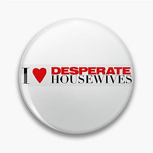 I Heart Desperate Housewives Pin