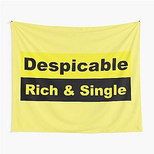 Despicable Rich & Single- Perfect Despicable Me gift - Him - Her Tapestry