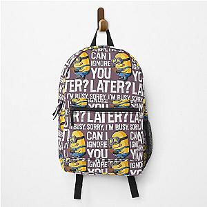 Despicable Me Minions Can I Ignore You Later Graphic  	 Backpack